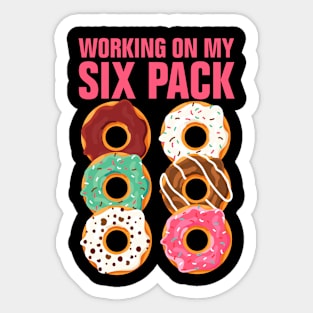 Working On My Six Pack Donut Breakfast Lover Sticker